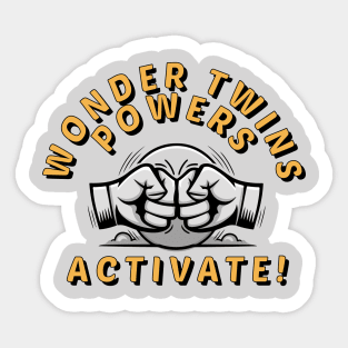 Wonder Twins Powers Activate Sticker